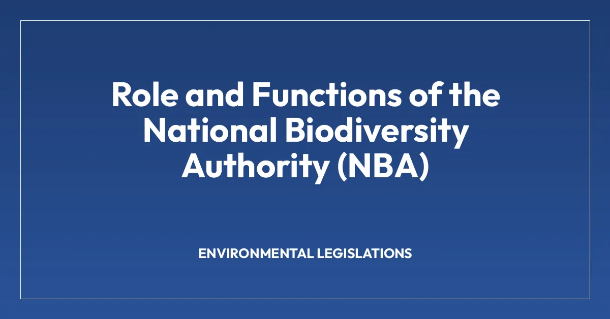 Role and Functions of the National Biodiversity Authority (NBA)