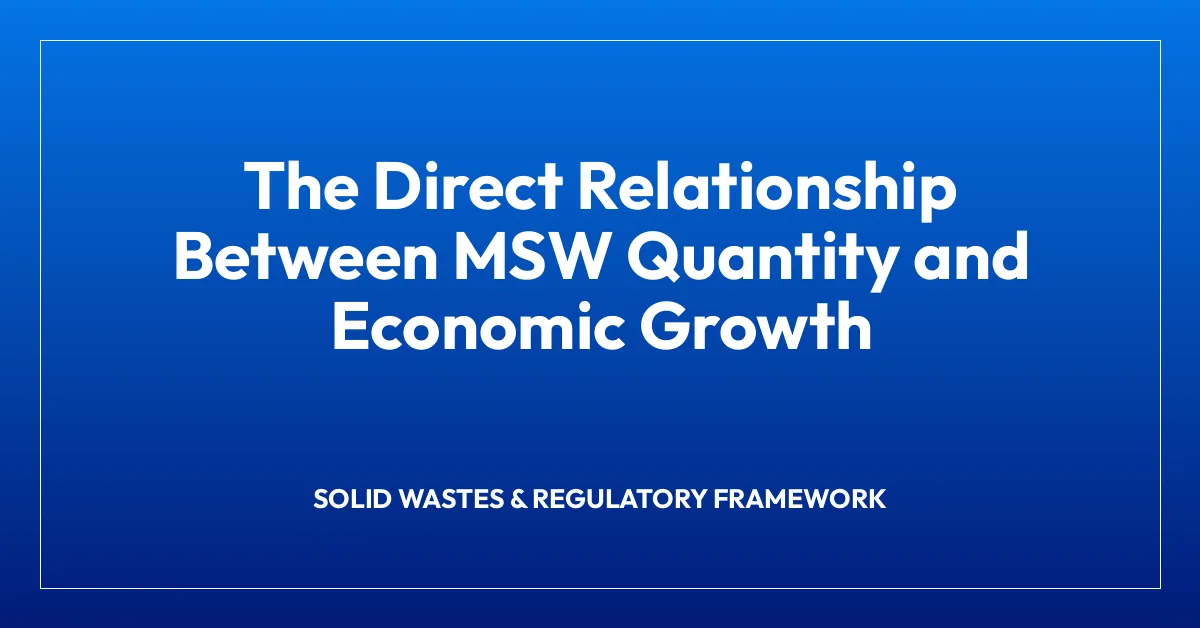 The Direct Relationship Between MSW Quantity and Economic Growth