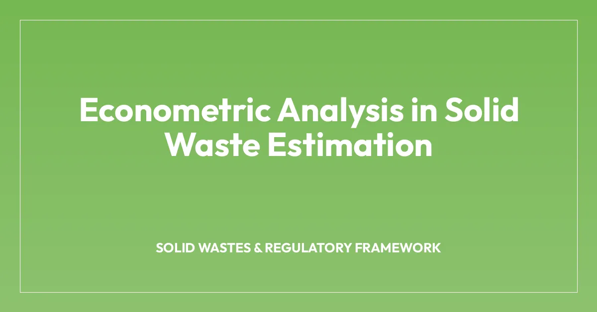 Econometric Analysis in Solid Waste Estimation