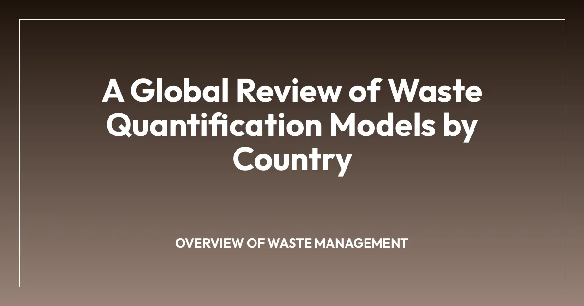 A Global Review of Waste Quantification Models by Country
